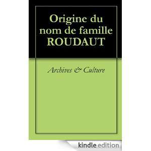Origine du nom de famille ROUDAUT (Oeuvres courtes) (French Edition 