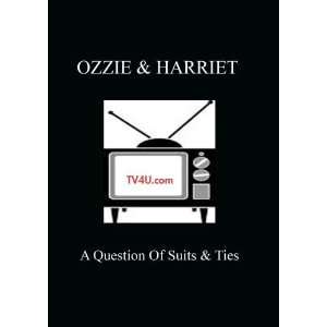  Ozzie & Harriet   A Question Of Suits & Ties Movies & TV