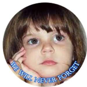  We Will Never Forget Caylee Anthony1.25 Badge Pinback 