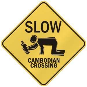   SLOW  CAMBODIAN CROSSING  CAMBODIA