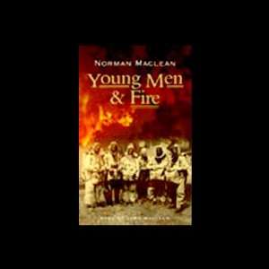   and Fire (Audible Audio Edition) Norman MacLean, John MacLean Books