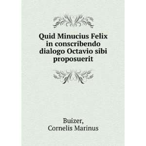  dialogo Octavio sibi proposuerit Cornelis Marinus Buizer Books