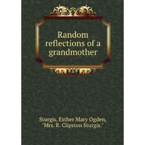   reflections of a grandmother, Esther Mary Ogden, Sturgis Books