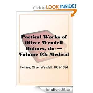  Works of Oliver Wendell Holmes   Volume 03 Medical Poems Oliver 