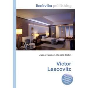  Victor Lescovitz Ronald Cohn Jesse Russell Books