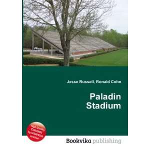  Paladin Stadium Ronald Cohn Jesse Russell Books