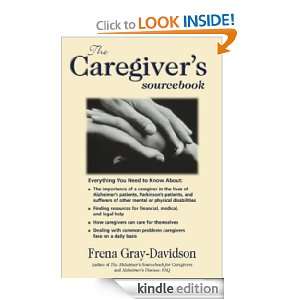 The Caregivers Sourcebook Frena Gray Davidson Frena Gray Davidson 