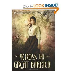   Barrier (Frontier Magic, Book 2) [Hardcover] Patricia C. Wrede Books