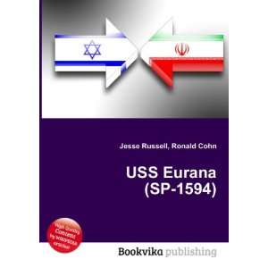  USS Eurana (SP 1594) Ronald Cohn Jesse Russell Books