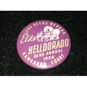  Vintage Las Vegas Nevada Elks Helldorado Button 1956 