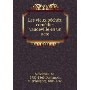   1787 1865,Dumanoir, M. (Philippe), 1806 1865 MÃ©lesville Books