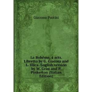   by W. Grist and P. Pinkerton (Italian Edition) Giacomo Puccini Books