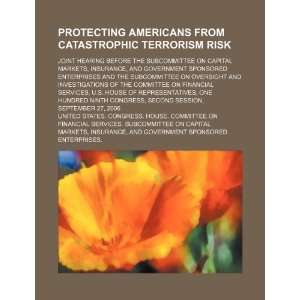 Protecting Americans from catastrophic terrorism risk 