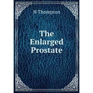  The Enlarged Prostate H Thompson Books
