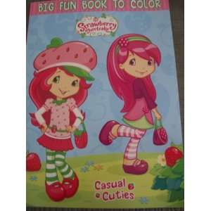   Shortcake Big Fun Book to Color ~ Casual Cuties Toys & Games
