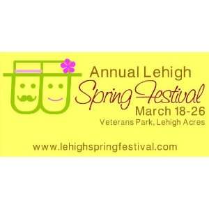  3x6 Vinyl Banner   Annual Lehigh Spring Festival 