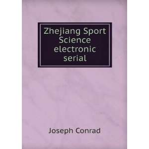  Zhejiang Sport Science electronic serial Joseph Conrad 