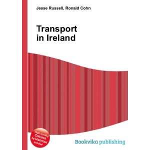  Transport in Ireland Ronald Cohn Jesse Russell Books