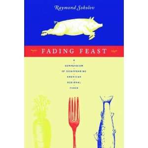   Foods (Nonpareil Book, 75.) [Paperback] Raymond A. Sokolov Books