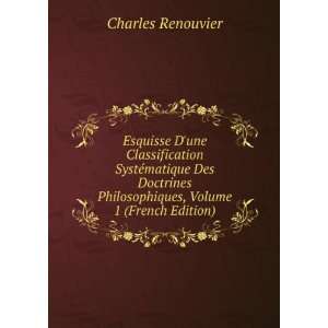   Philosophiques, Volume 1 (French Edition) Charles Renouvier Books