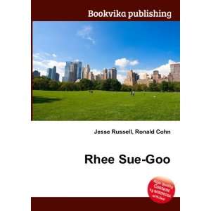  Rhee Sue Goo Ronald Cohn Jesse Russell Books