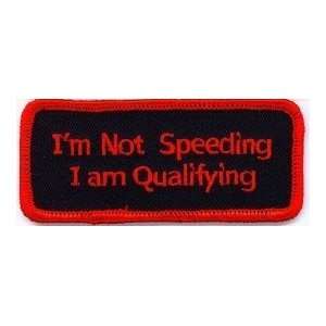  Im Not Speeding Im Qualifying Biker Nice Vest Patch 