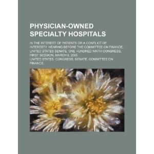  Physician owned specialty hospitals in the interest of 