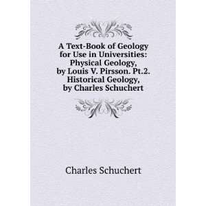   Historical Geology, by Charles Schuchert Charles Schuchert Books