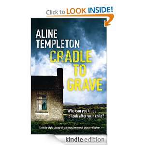 Cradle to Grave Aline Templeton  Kindle Store