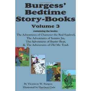 com Burgess Bedtime Story Books, Vol. 3 The Adventures of Chatterer 