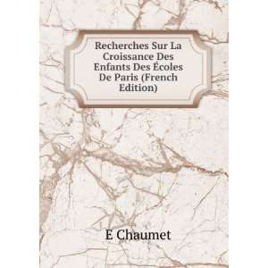   Des Enfants Des Ã?coles De Paris (French Edition) E Chaumet Books