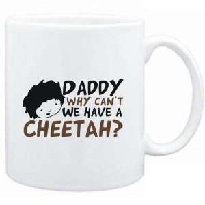    Daddy why can`t we have a Cheetah ?  Animals