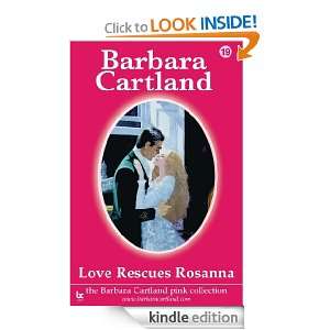 19 Love Rescues Rosanna (The Pink Collection) Barbara Cartland 