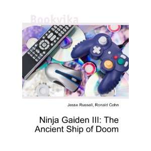  Ninja Gaiden III The Ancient Ship of Doom Ronald Cohn 
