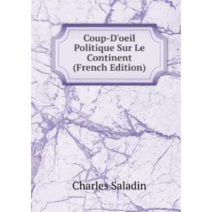   Politique Sur Le Continent (French Edition) Charles Saladin Books