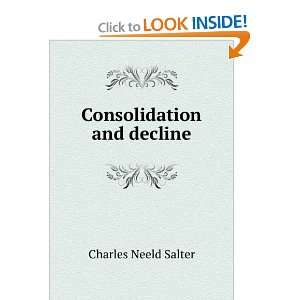  Consolidation and decline Charles Neeld Salter Books