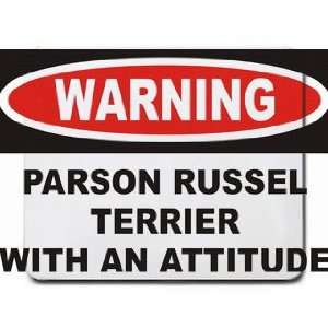  Warning Parson Russel Terrier with an attitude Mousepad 