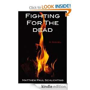   For the Dead Matthew Paul Schlichting  Kindle Store