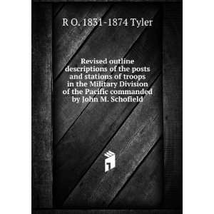   by John M. Schofield R O. 1831 1874 Tyler  Books