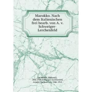   Schweiger Lerchenfeld, Amand, Freiherr von, 1846 1910 De Amicis Books