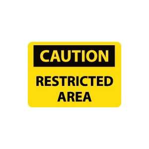  OSHA CAUTION Restricted Area Safety Sign