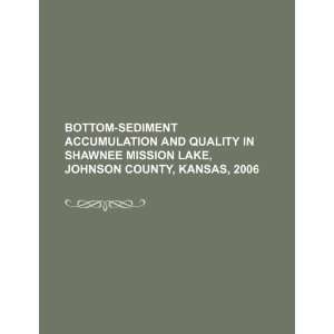  Bottom sediment accumulation and quality in Shawnee 