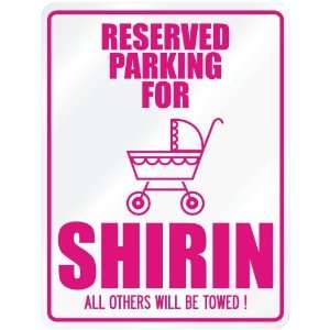  New  Reserved Parking For Shirin  Parking Name