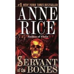   the Bones (Mass Market Paperback) Anne Rice (Author)(Author) Books