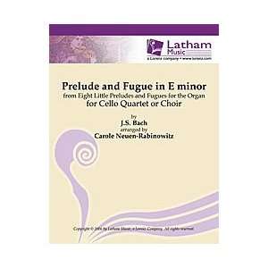  Prelude and Fugue in E Minor for Cello Quartet or Choir 