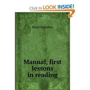  Manual, first lessons in reading Maud Summers Books