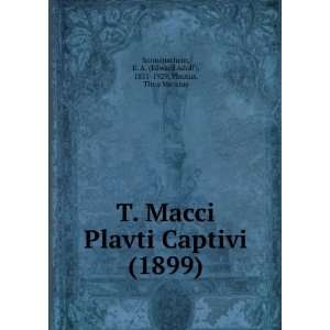 Macci Plavti Captivi (1899) Titus Maccius, Sonnenschein, E. A 
