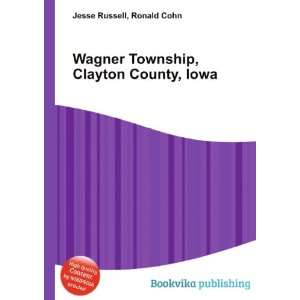  Wagner Township, Clayton County, Iowa Ronald Cohn Jesse 