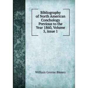   to the Year 1860, Volume 5,Â issue 1 William Greene Binney Books