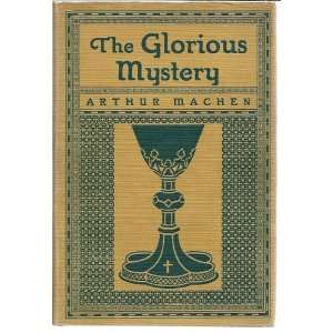    THE GLORIOUS MYSTERY  Edited by Vincent Starrett. Books